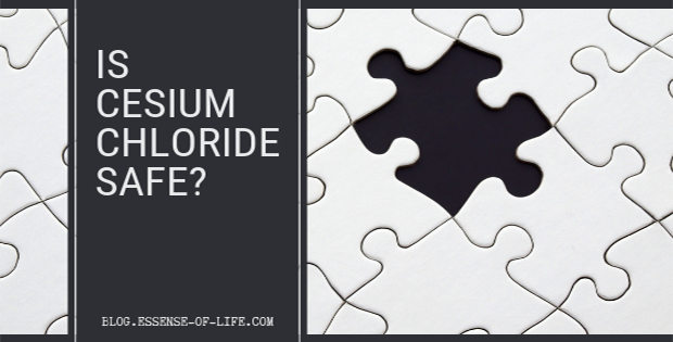 Is Cesium Chloride Safe? Taking Cesium Chloride for High pH Therapy