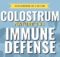 Colostrum: Natural Immune Defense