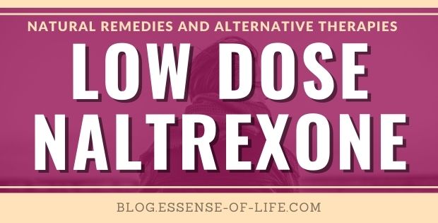 Low Dose Naltrexone (LDN) Alternative Therapy