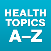 Health Topics A to Z